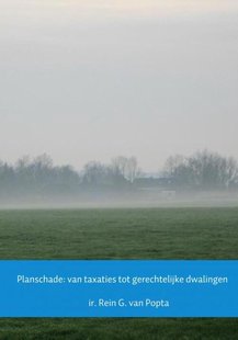 Planschade: van taxaties tot gerechtelijke dwalingen