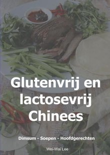 Glutenvrij en lactosevrij Chinees