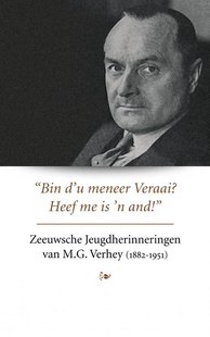 Zeeuwsche Jeugdherinneringen van M.G. Verhey