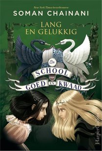 De school van Goed en Kwaad 3 - Lang en gelukkig