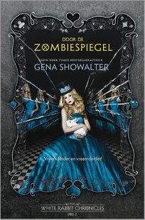 The White Rabbit Chronicles 2 : Door de zombiespiegel