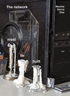 The network must be built