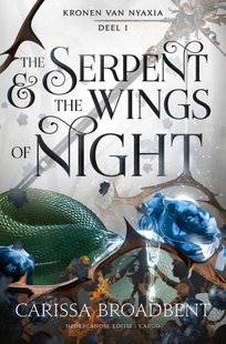 Kronen van Nyaxia 1 - The Serpent and the Wings of Night (Limited Edition)