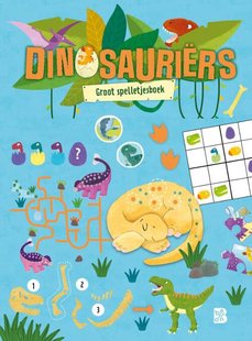Dinosauriërs: Groot spelletjesboek