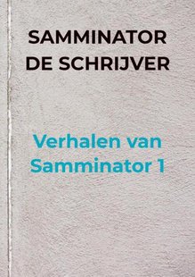 Verhalen van Samminator 1