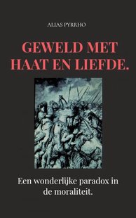 Geweld met haat en liefde.