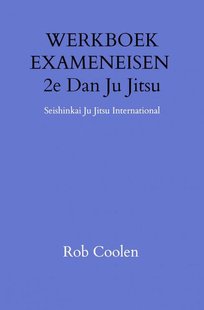 WERKBOEK EXAMENEISEN 2e DAN JU_JITSU