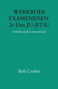 WERKBOEK EXAMENEISEN 2e Dan JU-JITSU
