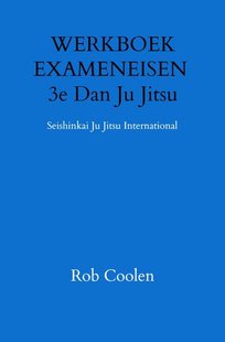 WERKBOEK EXAMENEISEN 3e Dan Ju Jitsu
