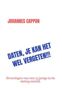 Daten, Je Kan Het Wel Vergeten!!!