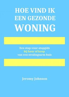 Hoe vind ik een gezonde woning