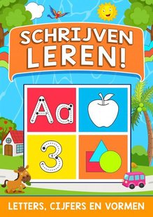 Schrijven Leren! - Letters, Cijfers en Vormen