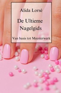 De Ultieme Nagelgids