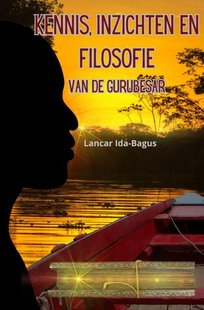 Kennis, inzichten en filosofie van de Gurubesar