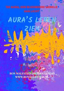 Aura’s leren zien (met een paar oefeningen)