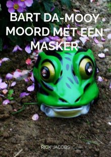 Bart Da-Mooy Moord met een masker