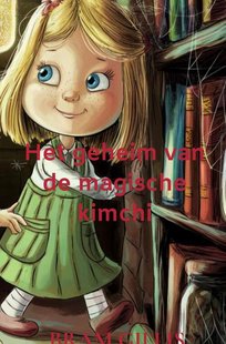 Het geheim van de magische kimchi