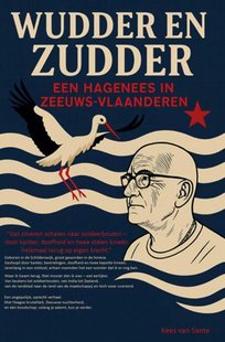 Wudder en Zudder – Een Hagenees in Zeeuws-Vlaanderen
