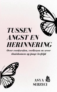 Tussen angst en herinnering