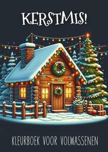 Kerstmis! - Kleurboek voor Volwassenen