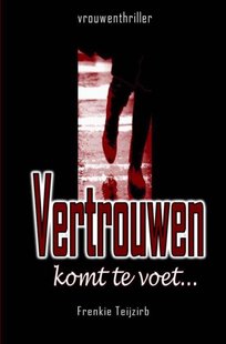 Vertrouwen komt te voet...