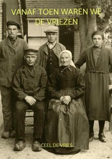 Vanaf toen waren we De Vriezen