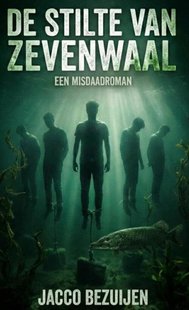 De stilte van Zevenwaal