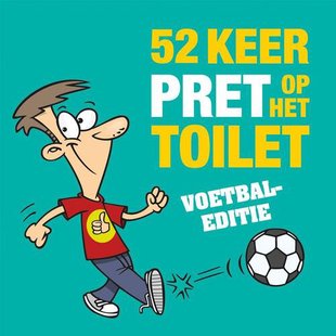 52 keer pret op het toilet - Voetbal-editie