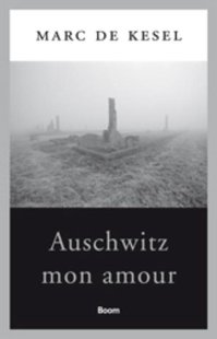 Auschwitz mon amour