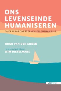 Ons levenseinde humaniseren
