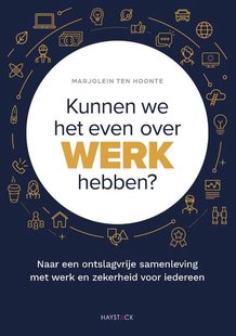 Kunnen we het even over werk hebben?