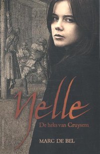 Nelle - De heks van Cruysem