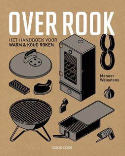Over rook - het handboek voor warm & koud roken