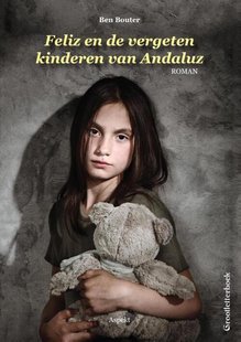 Feliz en de vergeten kinderen van Andaluz - grootletterboek