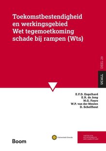 Toekomstbestendigheid en werkingsgebied Wet Tegemoetkoming Schade bij rampen (WTS)
