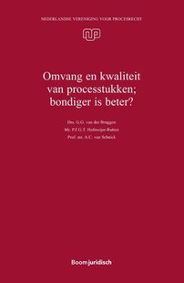 Omvang en kwaliteit van processtukken; bondiger is beter?