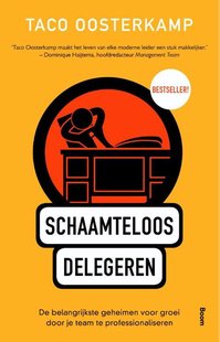 Schaamteloos delegeren