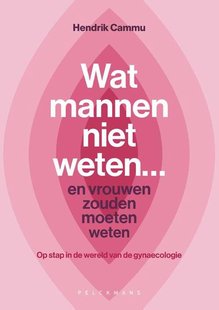 Wat mannen niet weten... en vrouwen zouden moeten weten