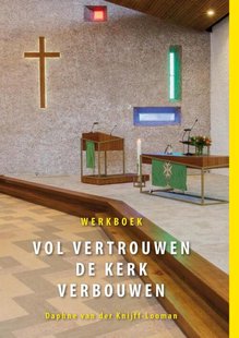 Vol vertrouwen de kerk verbouwen