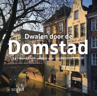 Dwalen door de Domstad