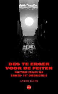 Des te erger voor de feiten