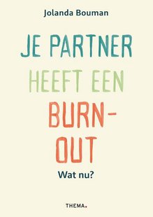 Je partner heeft een burn-out. Wat nu?