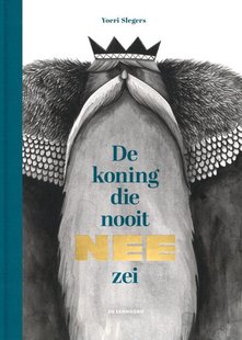 De koning die nooit nee zei