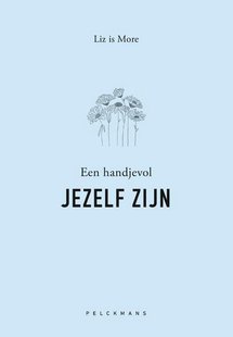 Een handjevol jezelf zijn