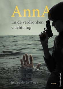Anna en de verdronken vluchteling - grootletterboek