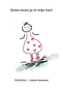 Soms woon je in mijn hart