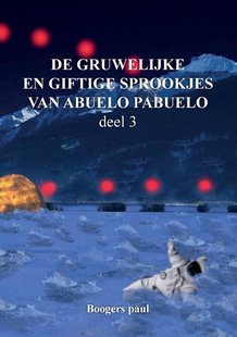 De gruwelijke en giftige sprookjes van abuelo pabuelo