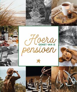 Hoera, geniet van je pensioen