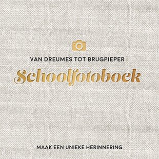 Van dreumes tot brugpieper schoolfotoboek