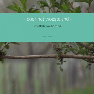 - Door Het Woesteland -